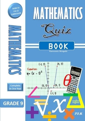 Mathematics 9 Quiz Book by Morgado, Patrocenio