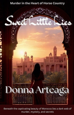 Sweet Little Lies by Arteaga, Donna