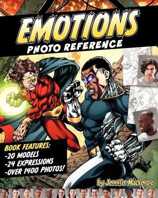 Emotions Photo Reference for Illustrators & Artists Volume 1 by MacKenzie, Jennifer K.