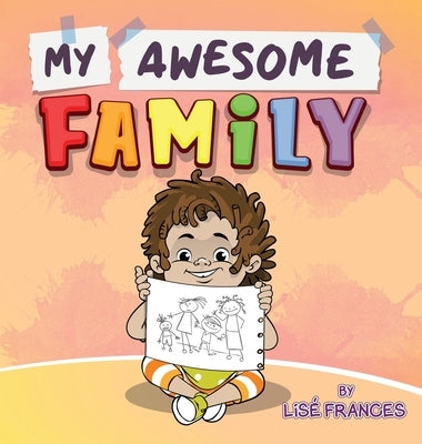 My Awesome Family by Frances, Lisé