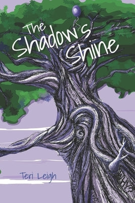 The Shadow's Shine: The Summer of 1985 by Leigh, Teri