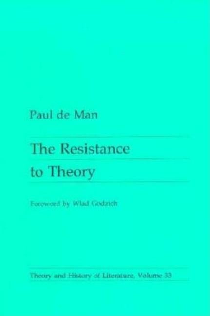 Resistance to Theory: Volume 33 by de Man, Paul