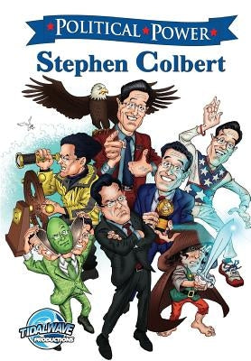 Political Power: Stephen Colbert by Davis, Darren G.