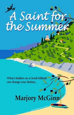 A Saint For The Summer: A compelling story of heroism, faith and love by McGinn, Marjory