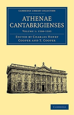 Athenae Cantabrigienses by Cooper, Charles Henry