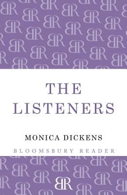 The Listeners by Dickens, Monica