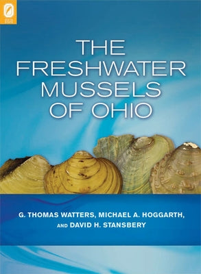 The Freshwater Mussels of Ohio by Watters, G. Thomas