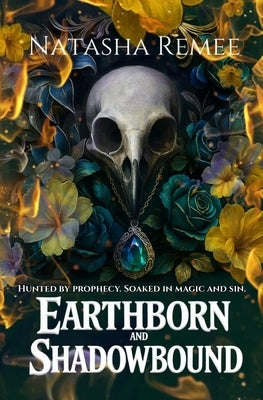 Earthborn and Shadowbound by Remee, Natasha