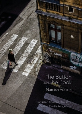 The Button and The Book by Vucina, Narcisa