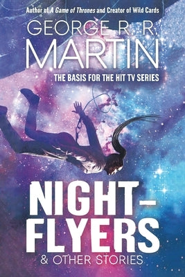 Nightflyers & Other Stories by Martin, George R. R.
