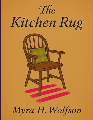 The Kitchen Rug by Wolfson, Myra
