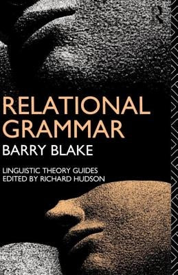 Relational Grammar by Blake, Barry