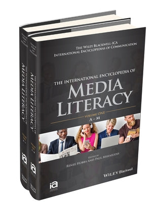 The International Encyclopedia of Media Literacy, 2 Volume Set by Hobbs, Renee