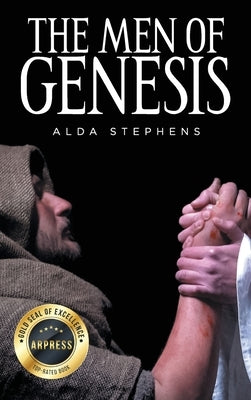The Men of Genesis by Stephens, Alda