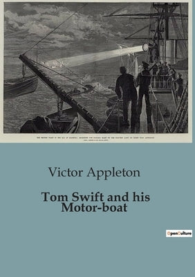 Tom Swift and his Motor-boat by Appleton, Victor