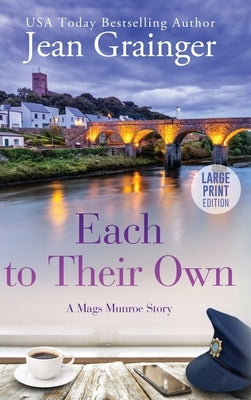 Each to Their Own: A Mags Munroe Story by Grainger, Jean