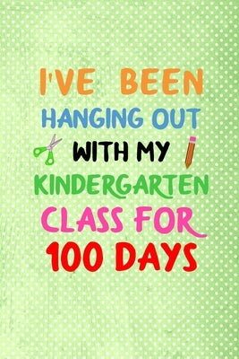 i've been hanging out with my kindergarten class for 100 days: 100 days of school activities ideas, 100th day of school book celebration ideas by Nova, Booki