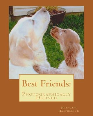 Best Friends by MacPherson, Maryann