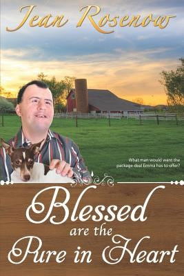Blessed are the Pure in Heart by Rosenow, Jean