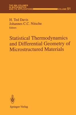 Statistical Thermodynamics and Differential Geometry of Microstructured Materials by Davis, H. Ted