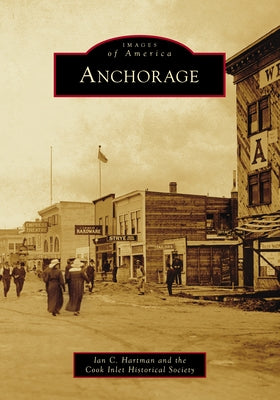 Anchorage by Hartman, Ian C.
