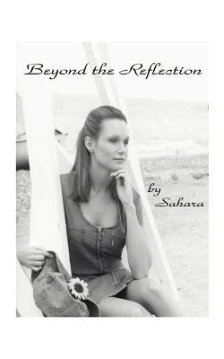 Beyond the Reflection by Sahara