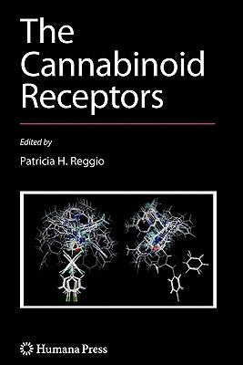The Cannabinoid Receptors by Reggio, Patricia H.