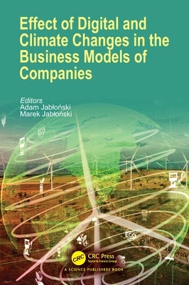Effect of Digital and Climate Changes in the Business Models of Companies by Jabloński, Adam