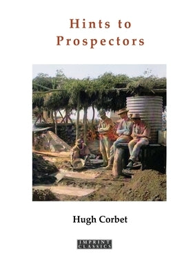 Hints to Prospectors by Corbet, Hugh