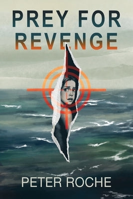 Prey for Revenge by Roche, Peter