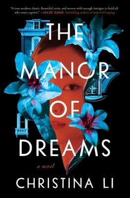 The Manor of Dreams by Li, Christina