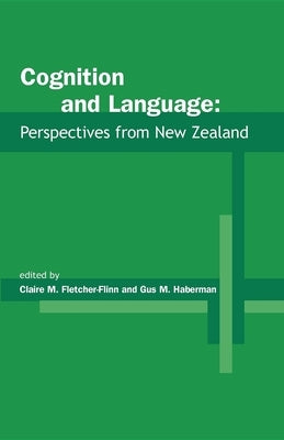 Cognition and Language: Perspectives from New Zealand by Fletcher-Flinn, Claire