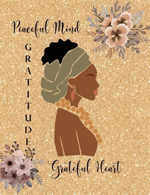 Peaceful Mind Grateful Heart Gratitude Journal by Booker, Marisa