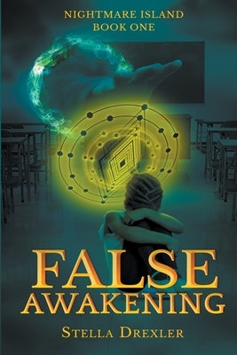 False Awakening by Drexler, Stella