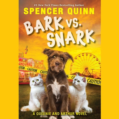 Bark vs. Snark: (A Queenie and Arthur Novel) by Quinn, Spencer