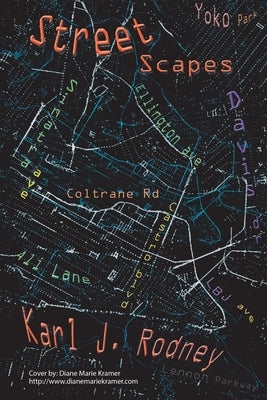 Streetscapes by Rodney, Karl J.