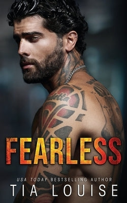Fearless: A Thrilling, Enemies-to-Lovers Romance by Louise, Tia