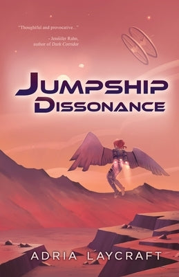 Jumpship Dissonance by Laycraft, Adria