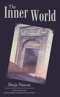 The Inner World by Nawaz, Shuja