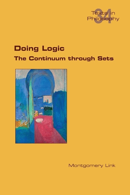 Doing Logic. The Continuum through Sets by Link, Montgomery