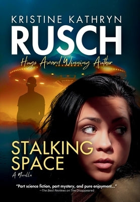 Stalking Space by Rusch, Kristine Kathryn
