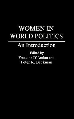 Women in World Politics: An Introduction by D'Amico, Francine