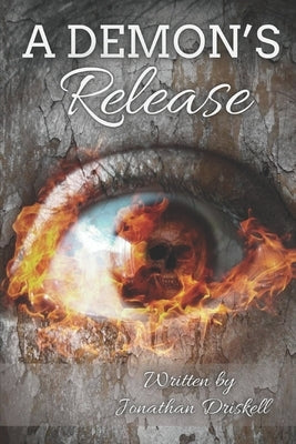 A Demon's Release by Driskell, Jonathan