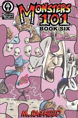 Monsters 101, Book Six: Pieces of the Puzzle by Rasheed, Muhammad