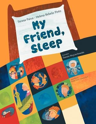 My Friend, Sleep by Paiva, Teresa