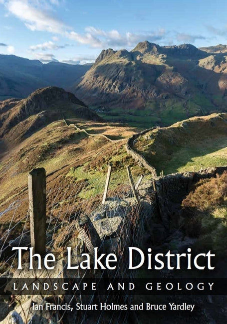 Lake District: Landscape and Geology by Francis, Ian