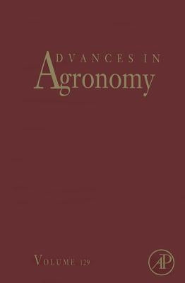 Advances in Agronomy: Volume 129 by Sparks, Donald L.
