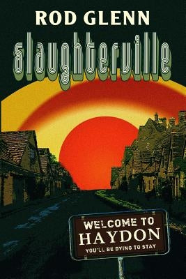 Slaughterville by Glenn, Rod