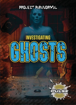 Investigating Ghosts by Cohen, Alex