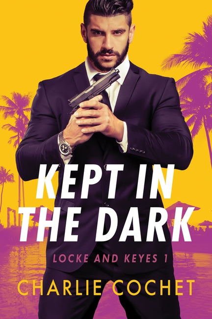 Kept in the Dark by Cochet, Charlie